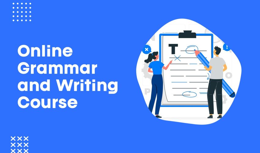 Online-Grammar-and-Writing-Course-Outline Online-Grammar-and-Writing-Course-Outline